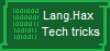 Lang.Hax: Tech tricks